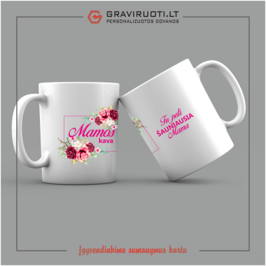 Keramikinis puodelis "Šauniausia MAMA"