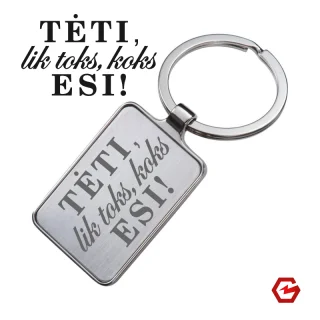 Metalinis raktų pakabukas "Lik koks esi" 