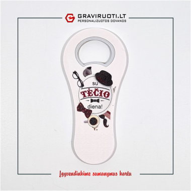 Atidarytuvas - magnetas  „Su Tėčio diena“ IV