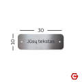 Nerūdijančio plieno lentelė 30x10 mm Nerūdijančio plieno lentelė 30x10 mm
