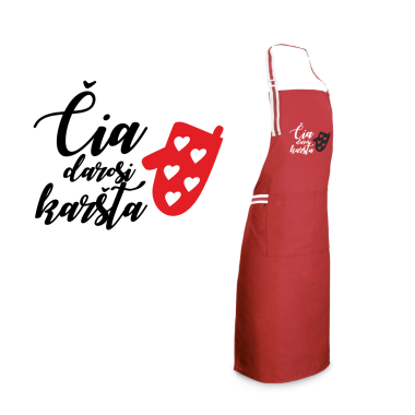 Prijuostė ČIA DAROSI KARŠTA