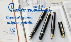 Parker rašikliai - nepakartojama rašymo patirtis