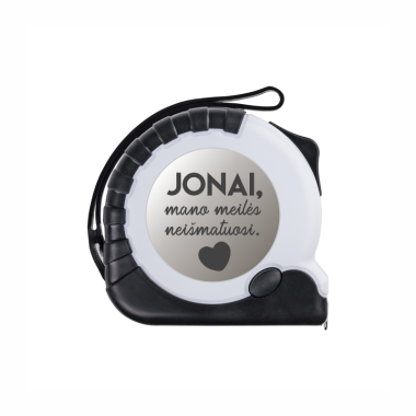 Metras 5 m "Jonai, mano meilės neišmatuosi."