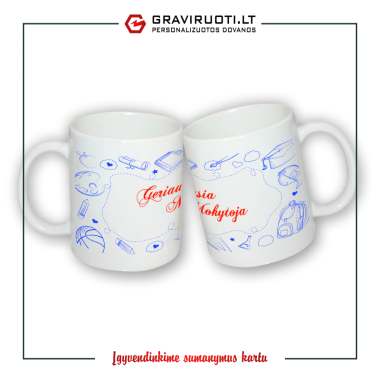 Keramikinis puodelis "GERIAUSIAI  MOKYTOJAI"