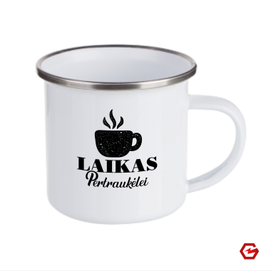 Metalinis puodelis "Laikas pertraukėlei"